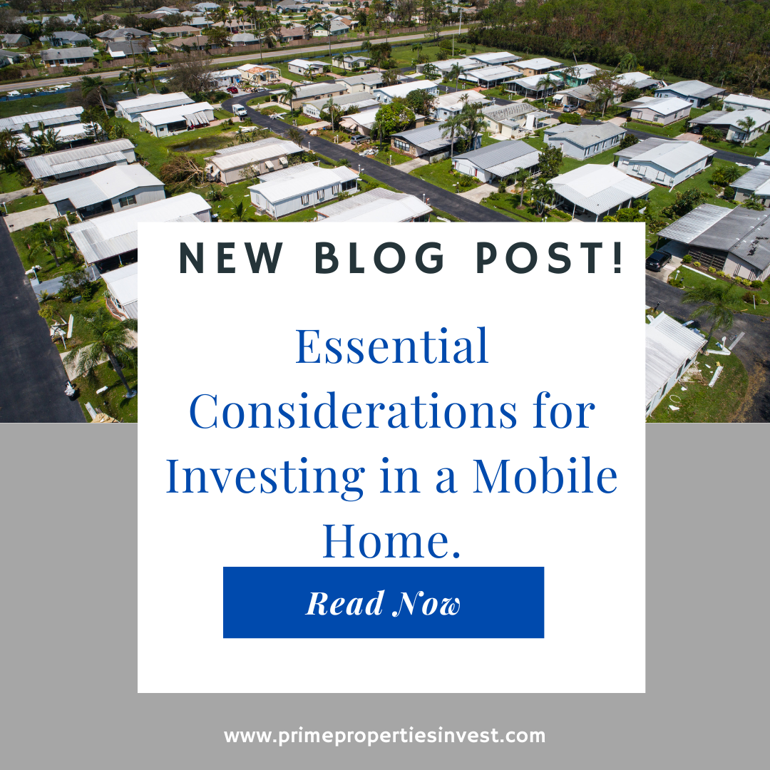 Essential Considerations for Investing in a Mobile Home: Making an Informed Decision for Long-Term Success